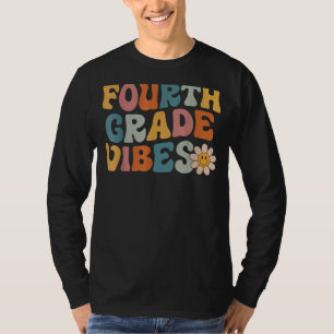 Fourth Grade Vibes 4th Grade Team Retro 1st Day o T-Shirt