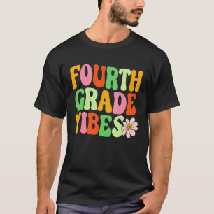 Fourth Grade Vibes Back To School Retro 4th Grade  T-Shirt