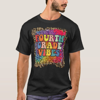 Fourth Grade Vibes Leopard Tie Dye Back To School  T-Shirt