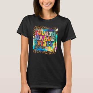 Fourth Grade Vibes Leopard Tie Dye Back To School  T-Shirt