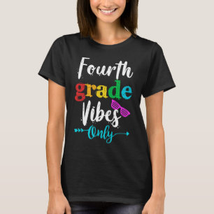 Fourth Grade Vibes Only School Kids Squad T-Shirt