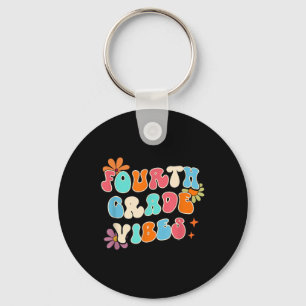 Fourth Grade Vibes Teacher Back To School 4th Grad Key Ring