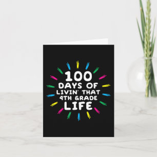 Fourth Grader Life 4th Grade 100 Days Of School Card