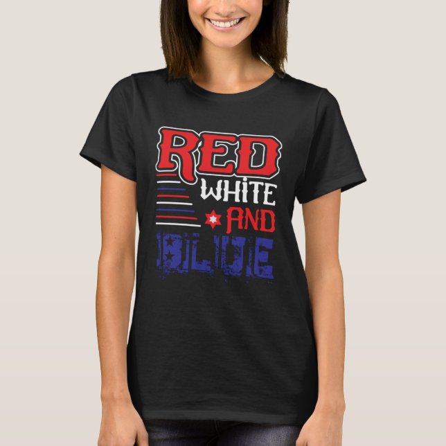 Fourth of July 4th of July Red White and Blue T-Shirt (Front)