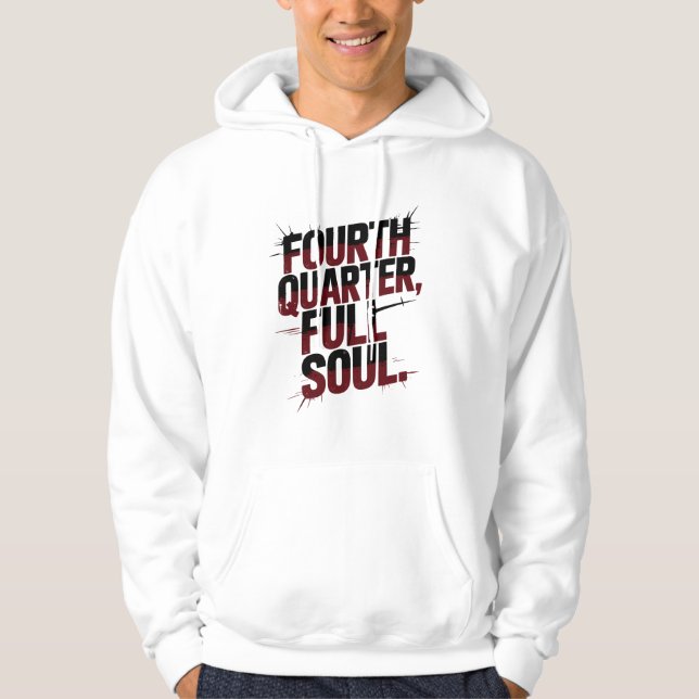 Fourth Quarter Full Soul Distressed Sports Hoodie (Front)