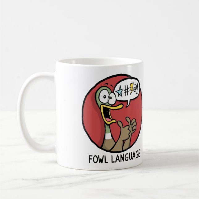 Fowl Language Mug (Two-sided) (Left)