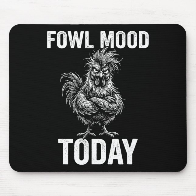 Fowl Mood Today Funny Angry Chicken Pun Grumpy Roo Mouse Mat (Front)