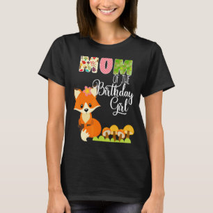 Fox Birthday Mum Of The Birthday Girl Animal  Bday T-Shirt