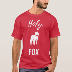 Fox funny sayings 17 T-Shirt