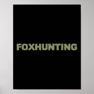 Fox Hunting With Byck Motif  Poster