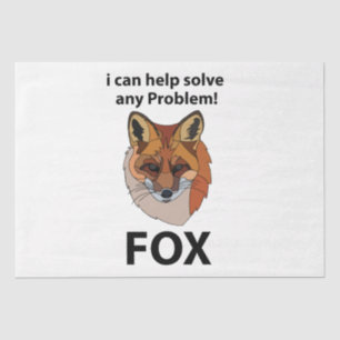 Fox I Can Help Solve Any Problem Funny Fox Tissue Paper