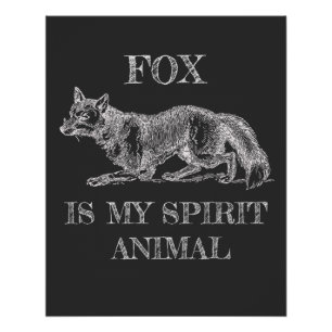 Fox Is My Spirit Animal funny quote illustration Poster