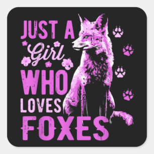 Fox - Just A Girl Who Loves Foxes - Red Fox Square Sticker