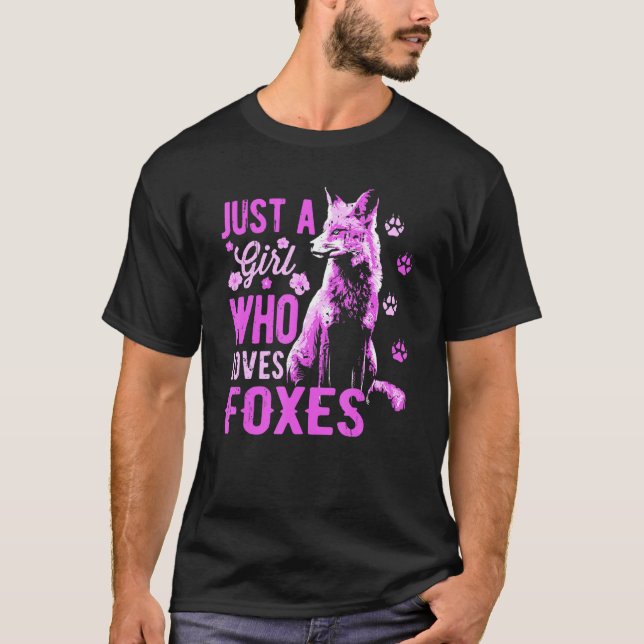 Fox  Just A Girl Who Loves Foxes  Red Fox Wildlife T-Shirt (Front)