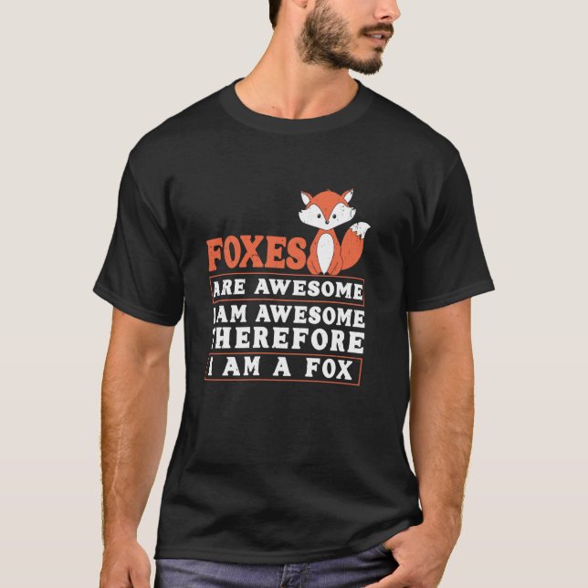Fox Lovers Are Awesome Too T-Shirt (Front)