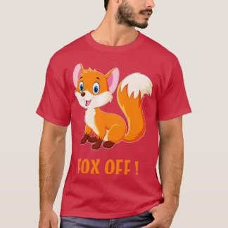 Fox Off T-Shirt
