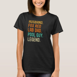 Fox Red Lab Dad Husband and Pool Guy T-Shirt