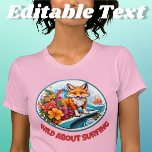 Fox Surfing Wild About Surfing Editable T-Shirt