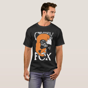 Fox T Shirt Crazy Like A Fox