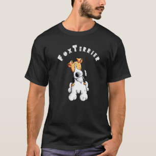 Fox Terrier I Dog  for Dog T-Shirt