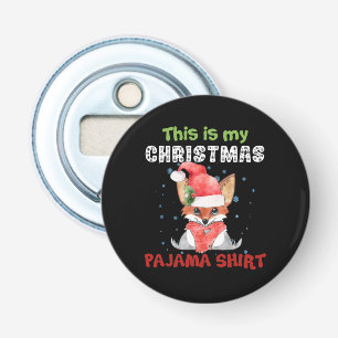 Fox This Is My Christmas Pajama Shirt T-Shirt Fox Bottle Opener