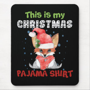 Fox This Is My Christmas Pajama Shirt T-Shirt Fox Mouse Mat