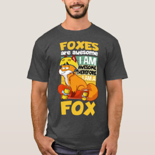 Foxes Are Awesome Fox Lover Cool Fox Kids Girls Bo T-Shirt