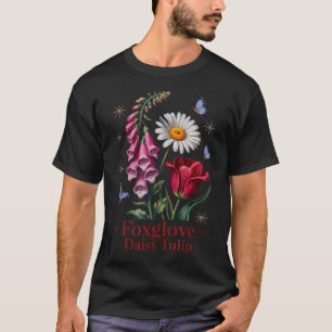 Foxglove Daisy Tulip Garden Bloom Art T-Shirt