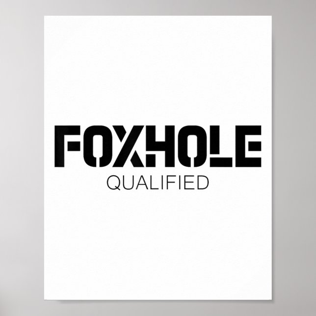Foxhole Qualified Military Suprter And Lover Motiv Poster (Front)