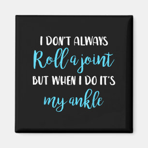 Foxiostar - Funny Quotes & Sayings I Don't Alw Magnet