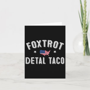 Foxtrot Delta Taco Resist 8647 Let's Go Taco Men W Card