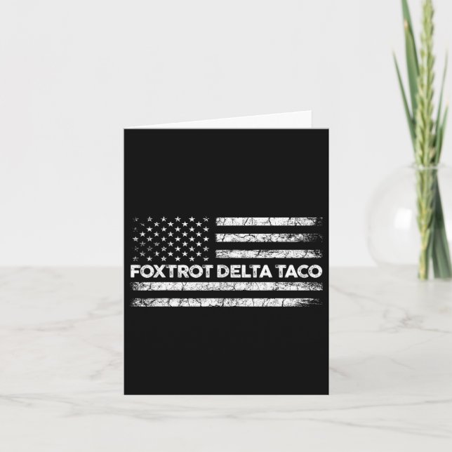Foxtrot Delta Taco Trump Always Chickens Out Taco  Card (Front)