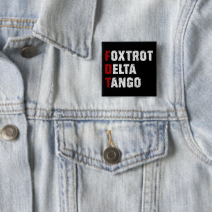 Foxtrot Delta Tango 15 Cm Square Badge