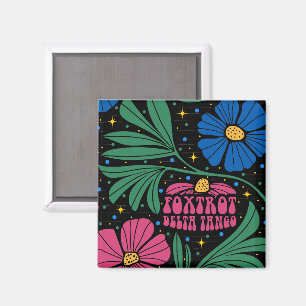 Foxtrot Delta Tango Flower Boho Magnet