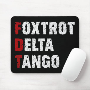 Foxtrot Delta Tango Mouse Mat