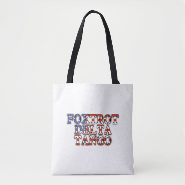 Foxtrot Delta Tango Patriotic  Tote Bag (Front)