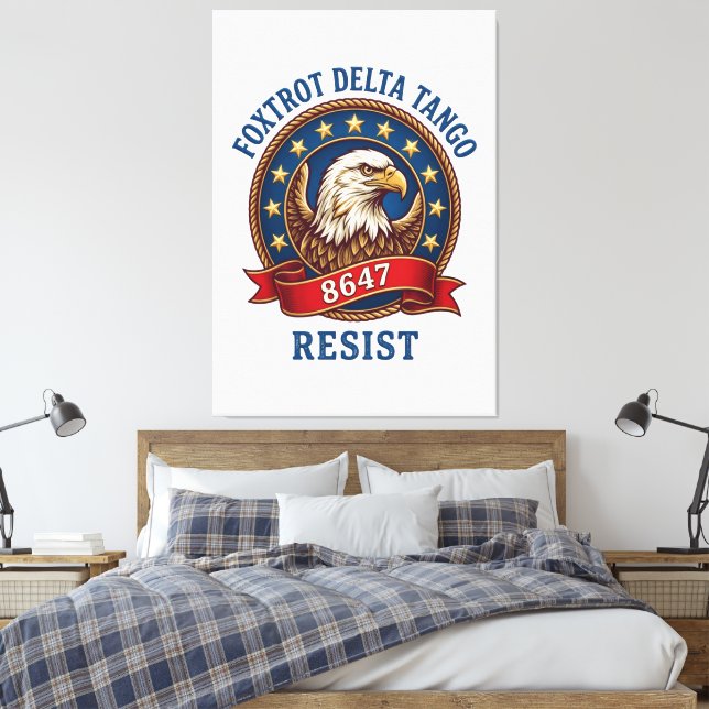 Foxtrot Delta Tango Resist Canvas Print (Insitu(Bedroom))