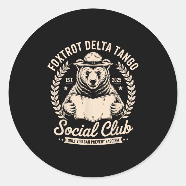 Foxtrot Delta Tango Social Club Only You Can Preve Classic Round Sticker (Front)