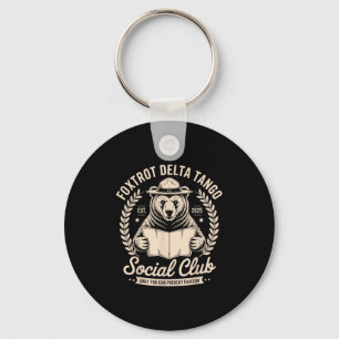 Foxtrot Delta Tango Social Club Only You Can Preve Key Ring