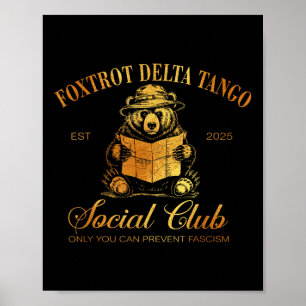Foxtrot Delta Tango Social Club Only You Can Preve Poster
