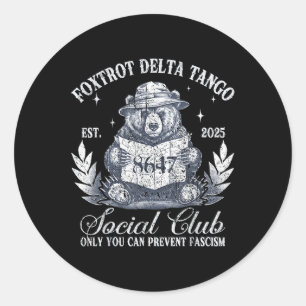 Foxtrot Delta Tango Social Club Protect Our Nation Classic Round Sticker