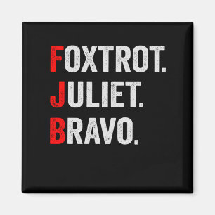 Foxtrot Juliet Bravo Pro America Patriotic Gift Magnet
