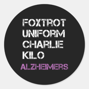 Foxtrot Uniform Charlie Kilo, For Heimers Classic Round Sticker