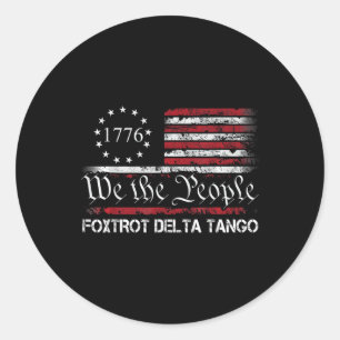 Foxtrots Delta Tangos Funny Foxtrots Delta Tangos Classic Round Sticker