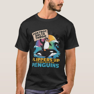 Foxtrots Delta Tangos Penguin Resist Protest Again T-Shirt