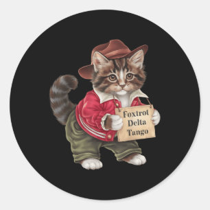 Foxtrots Delta Tangos Resist Cat National Forest S Classic Round Sticker