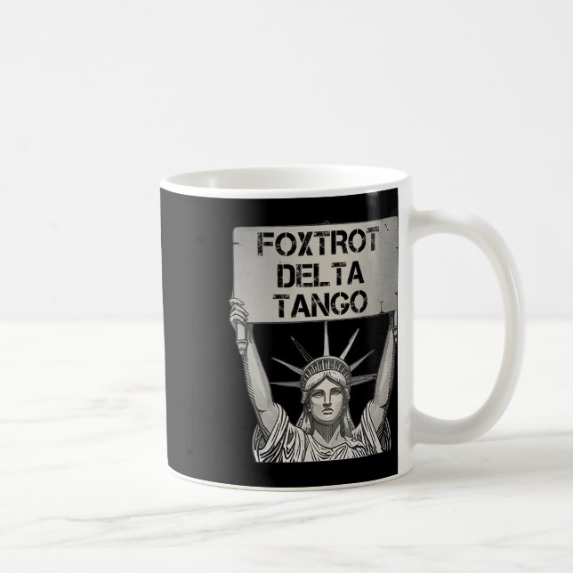 Foxtrots Delta Tangos Resist Resistance Statue Lib Coffee Mug (Right)