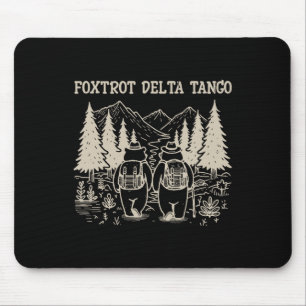 Foxtrots Deltas Tangos Funny Resist Bear  Mouse Mat
