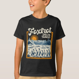Foxtrots Deltas Tangos Penguins Anti Trump 2  T-Shirt