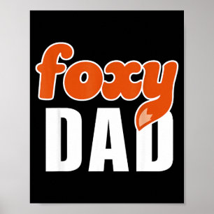 Foxy Dad Shirt Funny Father Gift Cute Fox Cartoon Poster